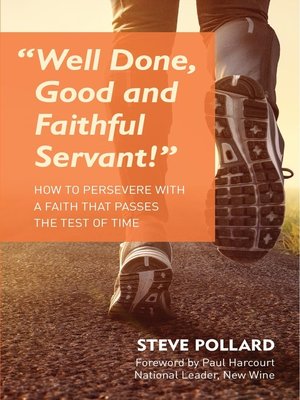 cover image of Well Done, Good and Faithful Servant